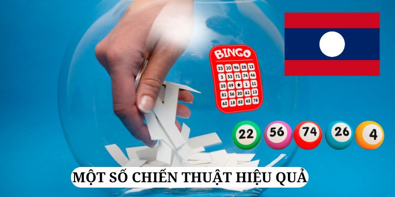 Đừng bỏ quên những chiến thuật chơi xổ số Lào hiệu quả