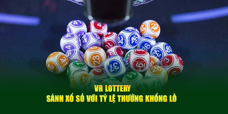 Thông tin giới thiệu về sảnh VR Lottery I9BET