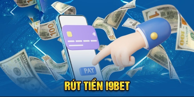 Cách khắc phục một số lỗi khi rút tiền i9BET